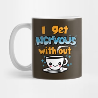 Funny Cute Kawaii Coffee Original Slogan Cartoon For Coffee Lovers Mug